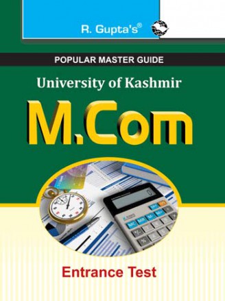 RGupta Ramesh University of Kashmir: M.Com Entrance Test Guide English Medium